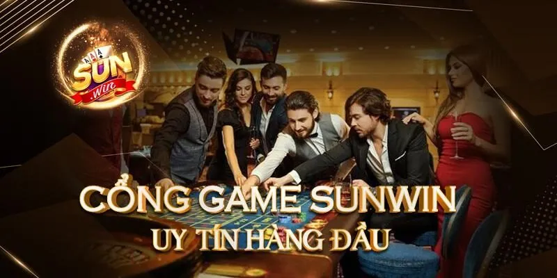 Khám Phá Cổng Game Sunwin - Nơi Giải Trí Không Giới Hạn